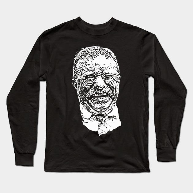 Teddy Roosevelt Long Sleeve T-Shirt by childofthecorn